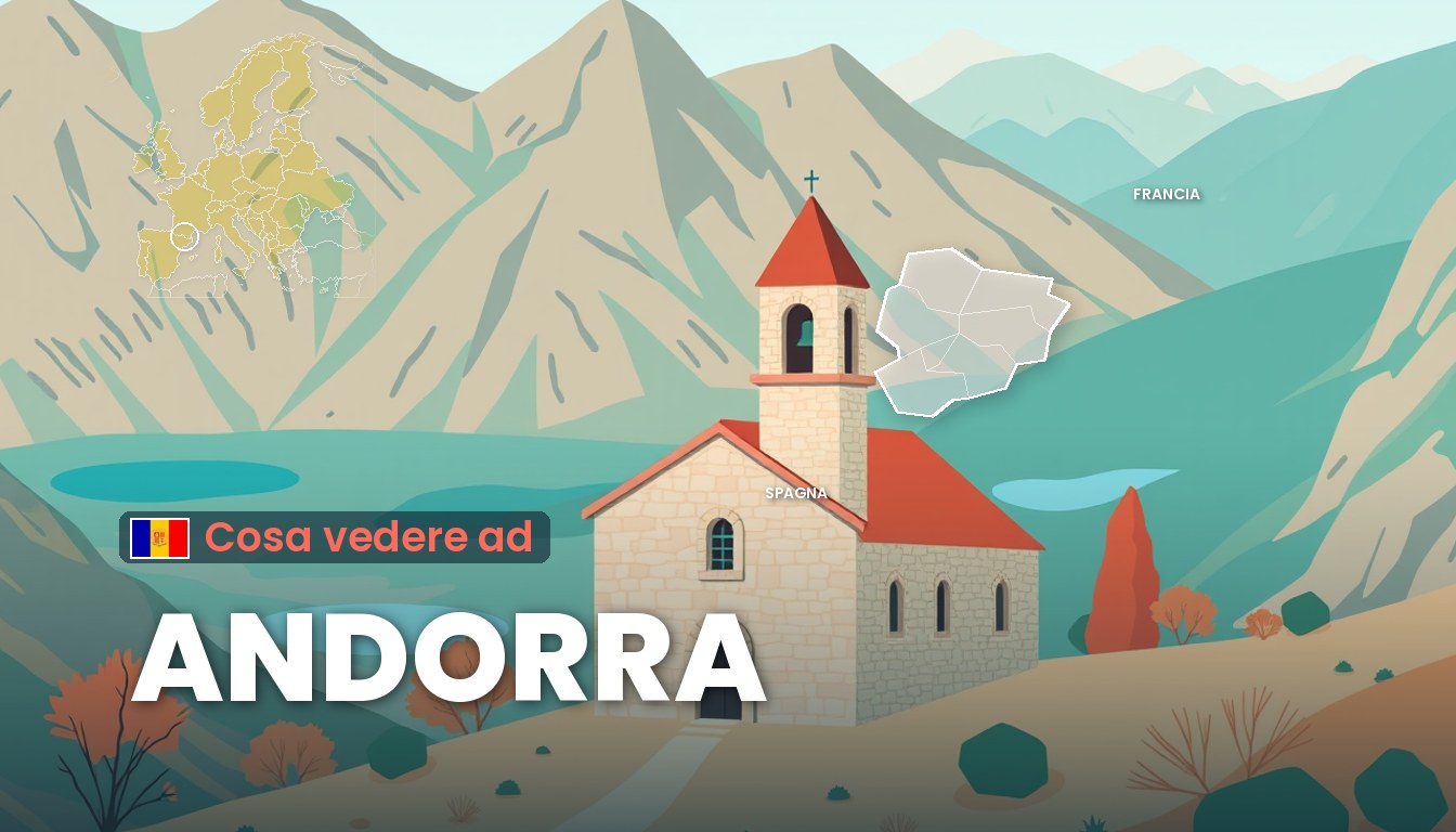 Cosa vedere ad Andorra: luoghi, città d’arte e natura Cosa vedere ad Andorra: illustrazione con la cartina