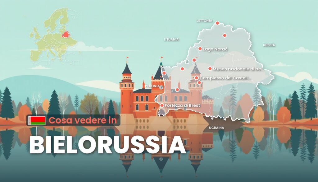 Cosa vedere in Bielorussia: illustrazione con la cartina