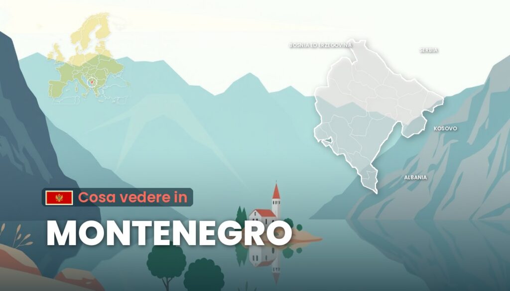 Cosa vedere in Montenegro: illustrazione con la cartina