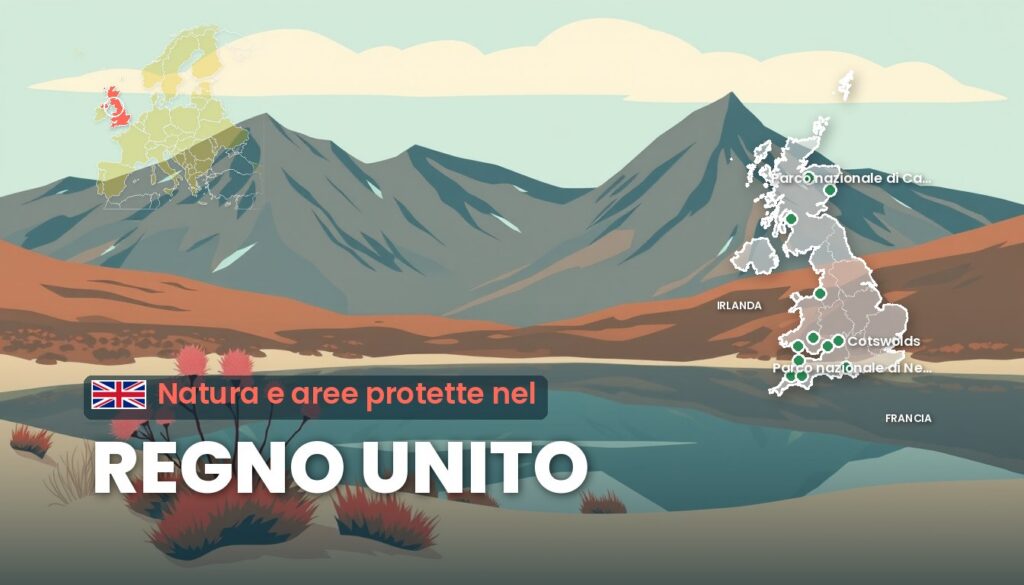 Natura e aree protette nel Regno Unito: illustrazione con la cartina